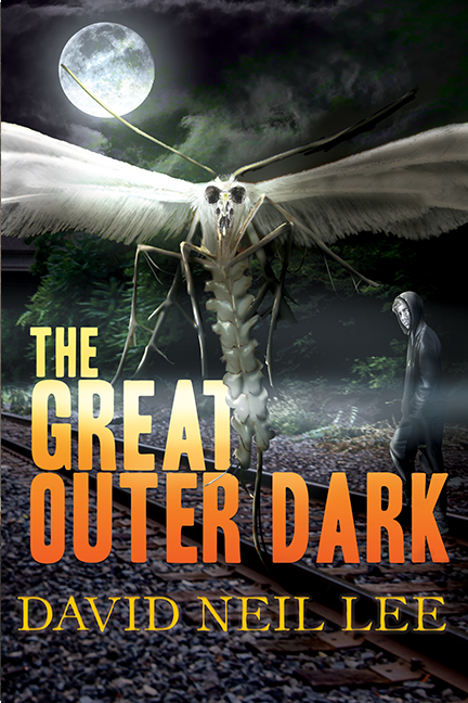 The Great Outer Dark by David Neil Lee. Cover shows a boy and a moth creature standing on train tracks in front of a full moon.