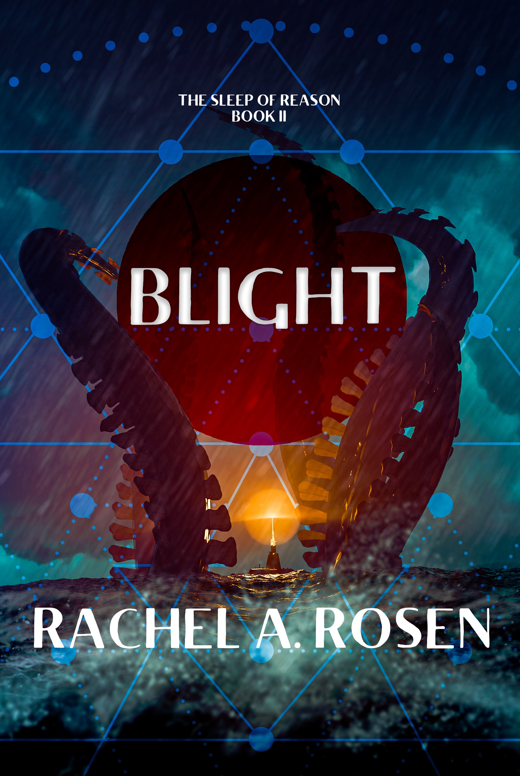 The cover for Blight (The Sleep Of Reason Book 2) by Rachel A. Rosen. A stormy ocean scene with a submarine. If you zoomed in real close you would see a tiny person on the submarine. It's beaming orange light. It's dwarfed by massive tentacles made of bone.