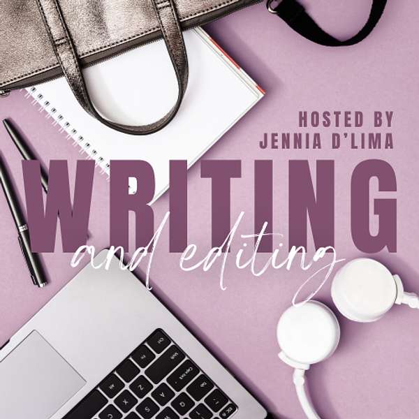 Logo for Writing and Editing, hosted by Jennia D'Lima. Mainly purple with a laptop, paper, a purse, pen, and headphones.